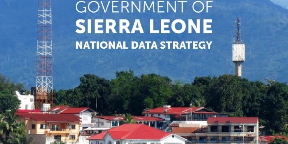 Sierra Leone Validates First National Data Strategy to Strengthen Governance & Innovation